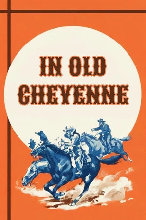 Постер: In Old Cheyenne