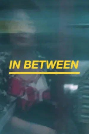 Постер: 在中间 IN BETWEEN 在中間