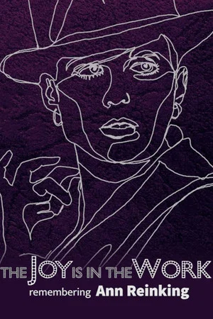 Постер: The Joy is in the Work: Remembering Ann Reinking