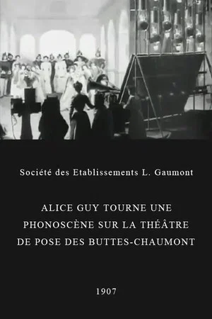 Постер: Alice Guy Films a 'Phonoscène' in the Studio at Buttes-Chaumont, Paris