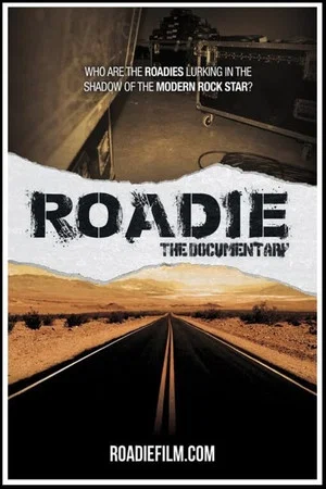 Постер: Roadie: The Documentary