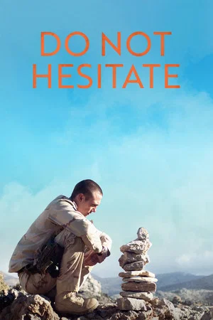 Постер: Do Not Hesitate