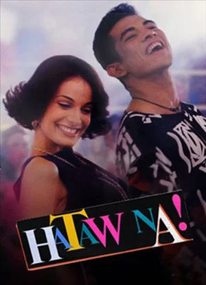 Постер: Hataw Na!
