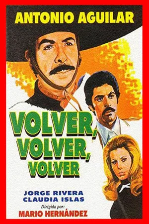 Постер: Volver, volver, volver