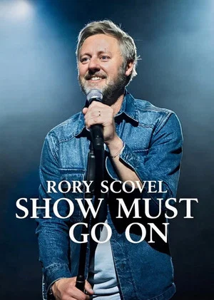 Постер: Rory Scovel: Show Must Go On