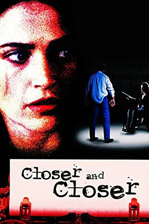 Постер: Closer and Closer