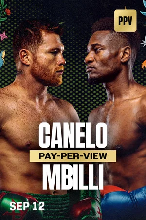Постер: Canelo Alvarez vs. Christian Mbilli
