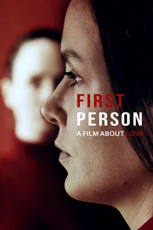 Постер: First Person: A Film About Love