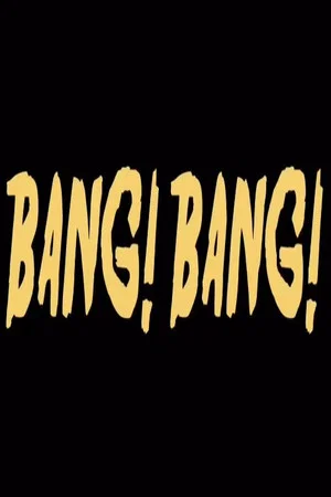Постер: Bang! Bang!