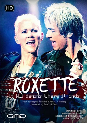 Постер: Roxette: It All Begins Where It Ends