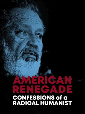Постер: American Renegade: Confessions of a Radical Humanist