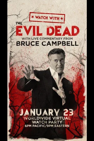 Постер: Watch With... Bruce Campbell presents Evil Dead