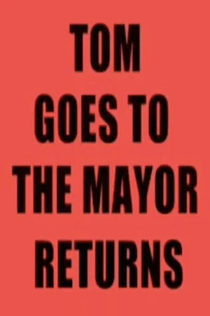 Постер: Tom Goes to the Mayor Returns