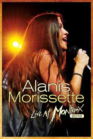 Постер: Alanis Morissette: Live at Montreux 2012