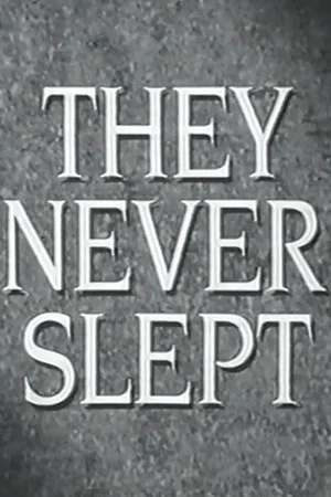 Постер: They Never Slept