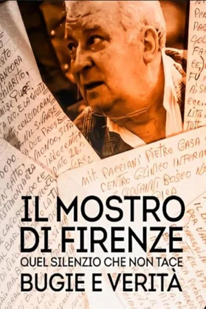 Постер: Il mostro di Firenze - Quel silenzio che non tace: bugie e verità