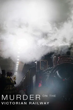 Постер: Murder on the Victorian Railway