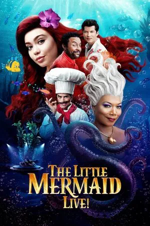 Постер: The Little Mermaid Live!