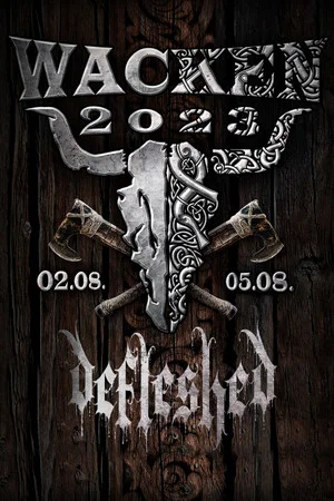 Постер: Defleshed - Wacken Open Air