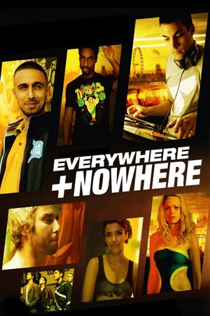 Постер: Everywhere And Nowhere