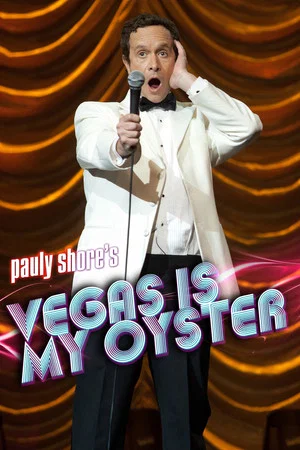 Постер: Pauly Shore's Vegas is My Oyster