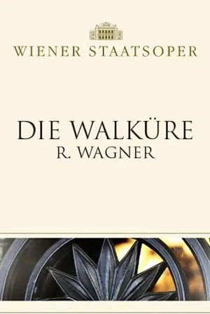 Постер: Die Walküre - Wiener Staatsoper