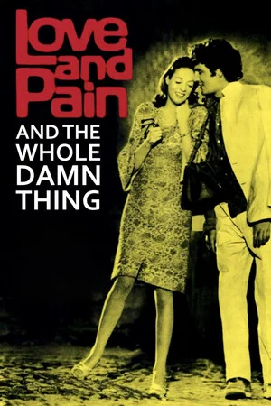 Постер: Love and Pain and the Whole Damn Thing