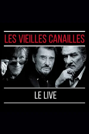 Постер: Les Vieilles Canailles 2017