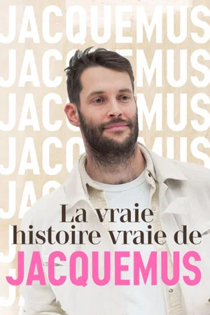 Постер: La vraie histoire vraie de Jacquemus