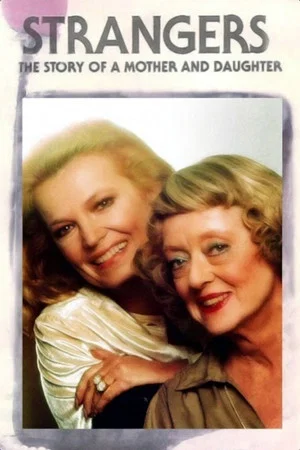 Постер: Strangers: The Story of a Mother and Daughter
