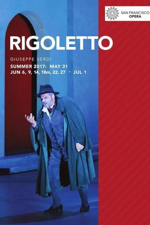 Постер: San Francisco Opera: Verdi's Rigoletto