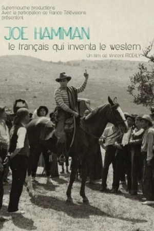 Постер: Joë Hamman: The Frenchman Who Invented Western