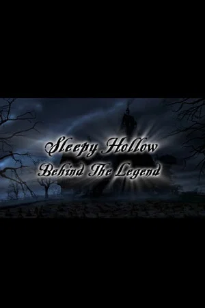 Постер: Sleepy Hollow: Behind the Legend