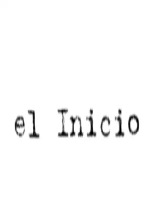 Постер: El inicio