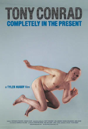 Постер: Tony Conrad: Completely in the Present