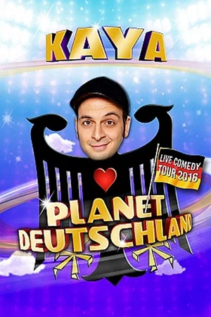 Постер: Kaya Yanar - Planet Deutschland