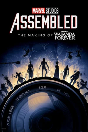 Постер: Marvel Studios Assembled: The Making of Black Panther: Wakanda Forever