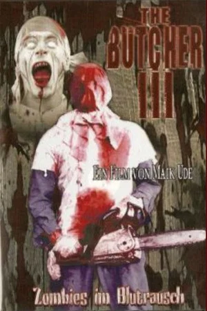 Постер: The Butcher III - Zombies im Blutrausch