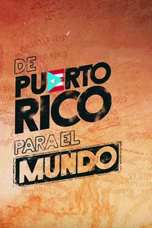 Постер: De Puerto Rico para el mundo