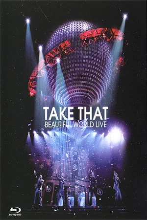 Постер: Take That - Beautiful World Live