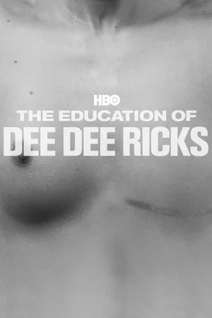 Постер: The Education of Dee Dee Ricks