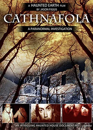 Постер: Cathnafola: A Paranormal Investigation