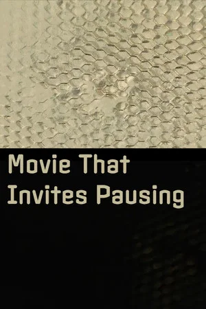 Постер: Movie That Invites Pausing