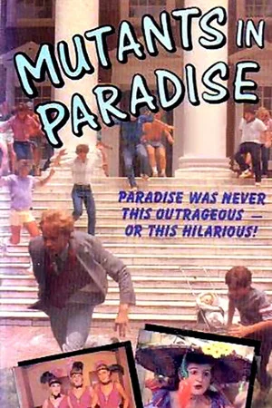 Постер: Mutants in Paradise