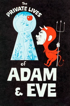 Постер: The Private Lives of Adam and Eve