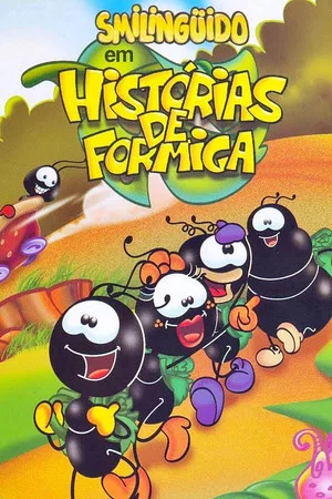 Постер: Smilinguido em Histórias de Formiga