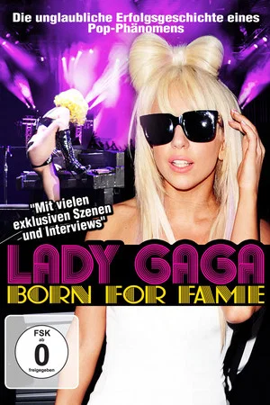 Постер: Lady Gaga: Born for Fame
