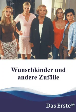 Постер: Wunschkinder und andere Zufälle