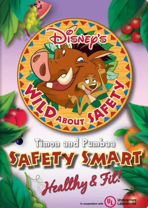 Постер: Wild About Safety: Timon and Pumbaa Safety Smart Healthy & Fit!