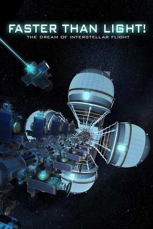 Постер: Faster Than Light: the Dream of Interstellar Flight
